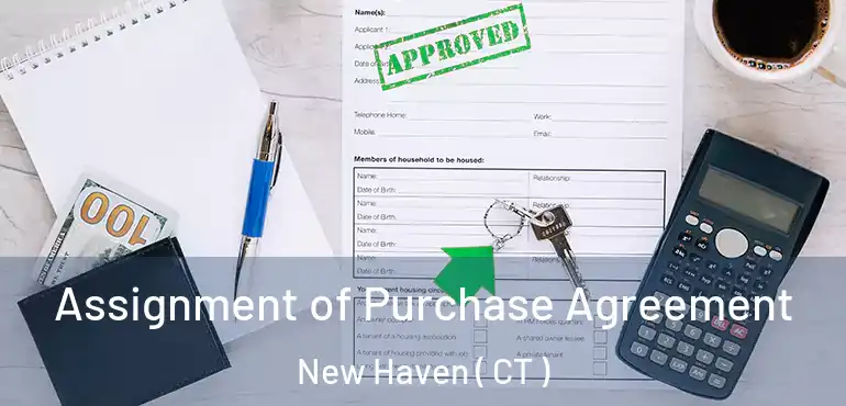  Assignment of Purchase Agreement New Haven ( CT )