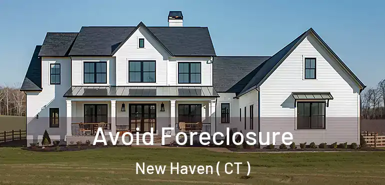  Avoid Foreclosure New Haven ( CT )