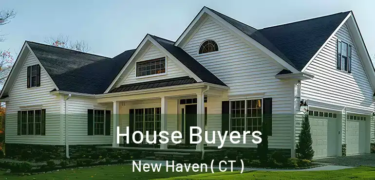  House Buyers New Haven ( CT )