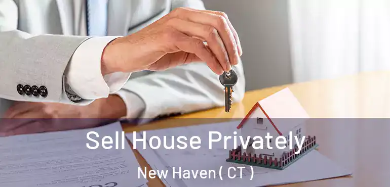  Sell House Privately New Haven ( CT )