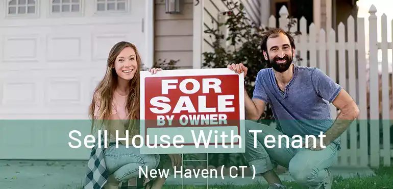  Sell House With Tenant New Haven ( CT )