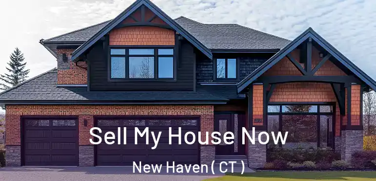  Sell My House Now New Haven ( CT )