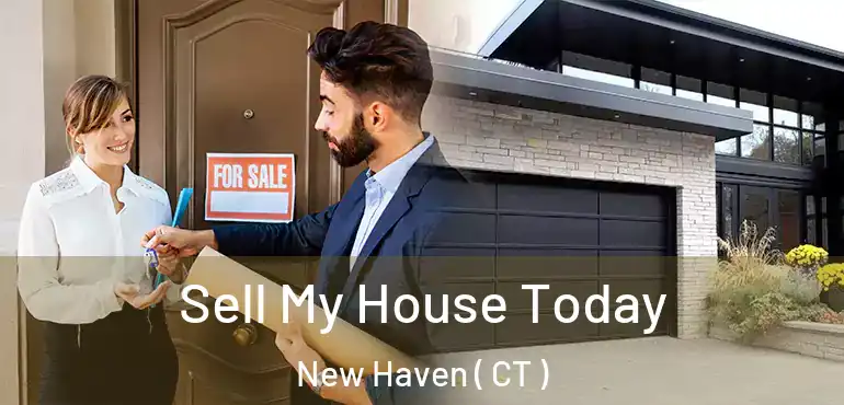  Sell My House Today New Haven ( CT )