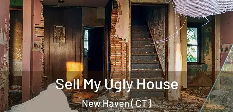  Sell My Ugly House New Haven ( CT )