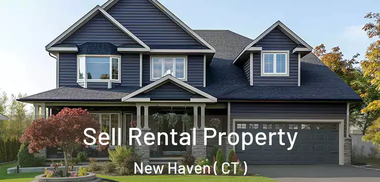  Sell Rental Property New Haven ( CT )