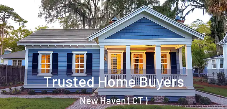  Trusted Home Buyers New Haven ( CT )