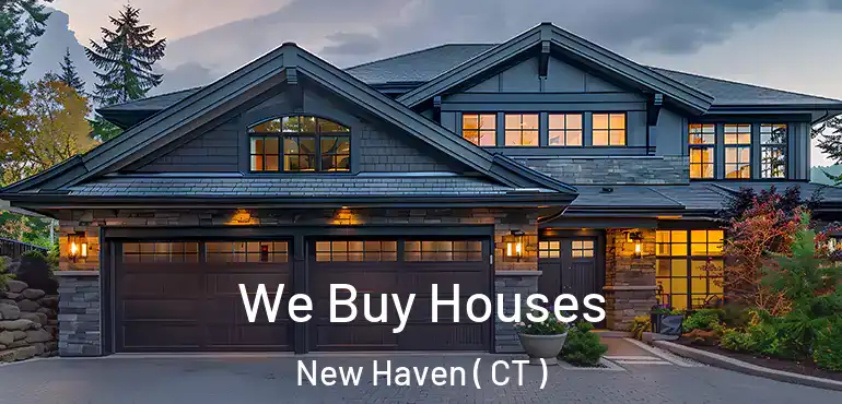  We Buy Houses New Haven ( CT )